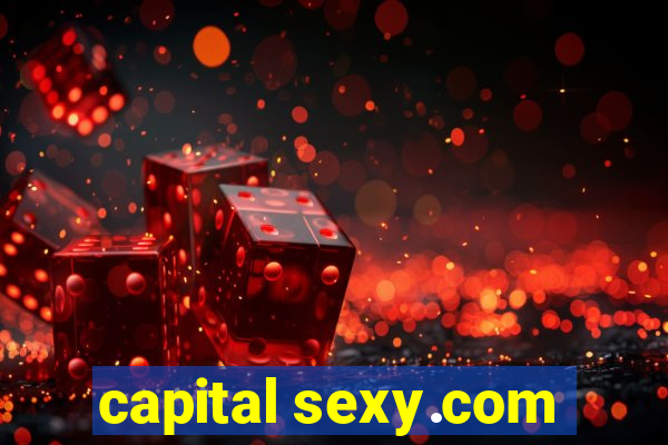 capital sexy.com